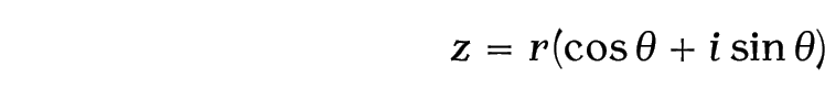 Image: z equals r (cos theta plus i sign theta)
