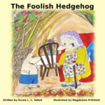 book cover of The Foolish Hedgehog